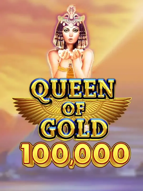 Queen of Gold 100,000 - GOODGAMING138