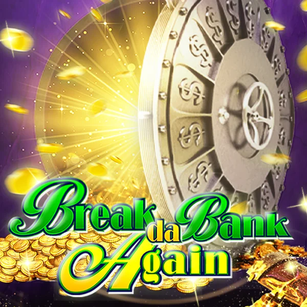 Break da Bank Again - GOODGAMING138