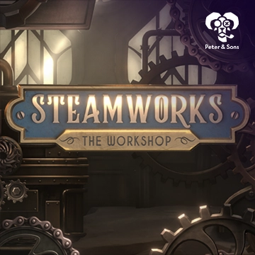 PeterSons : Steamworks - The workshop - GOODGAMING138